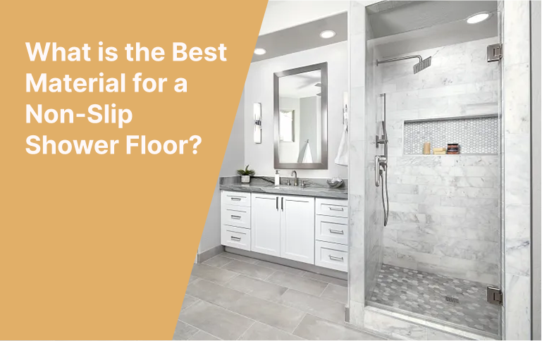 What is the Best Material for a Non-Slip Shower Floor?