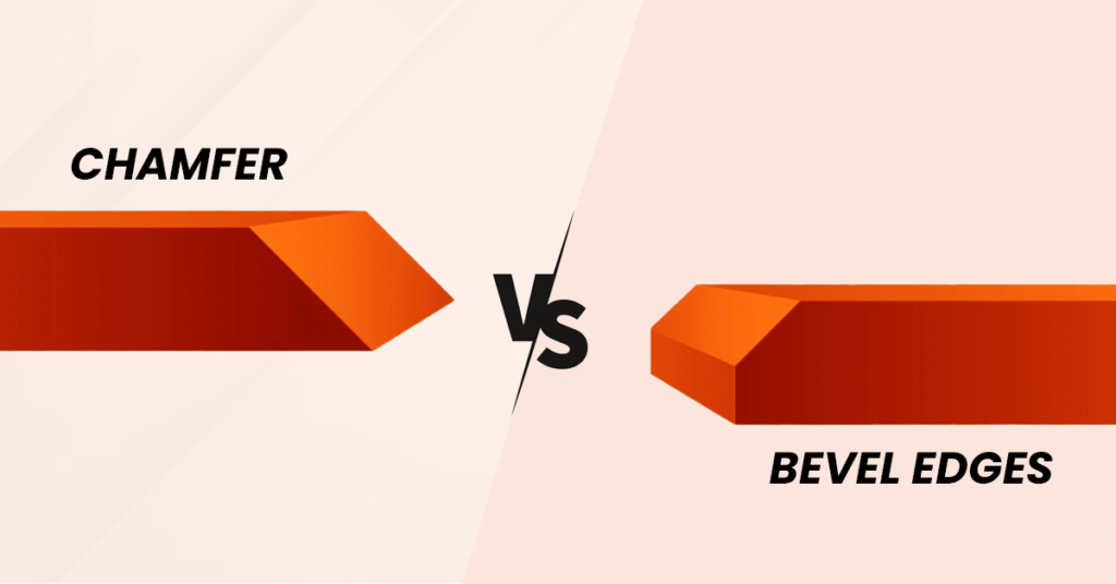 Chamfer-vs-Bevel-Edges2