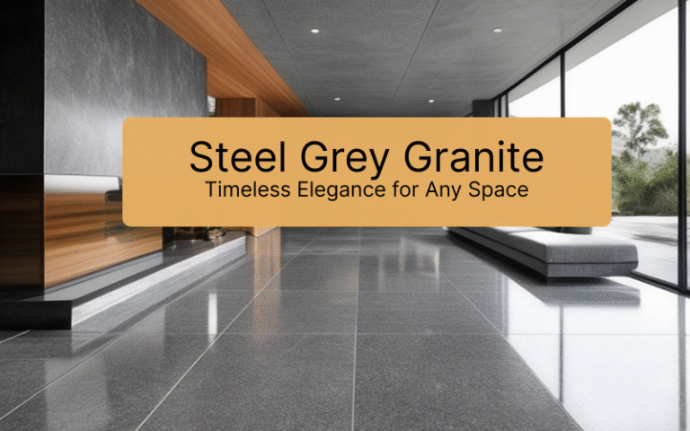 Steel Grey Granite: Timeless Elegance for Any Space